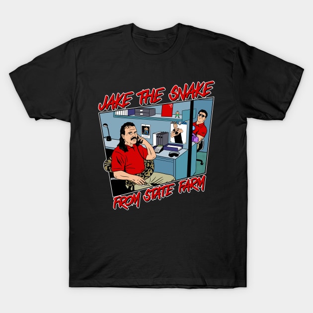 Jake "The Snake" From State Farm. T-Shirt by upursleeve